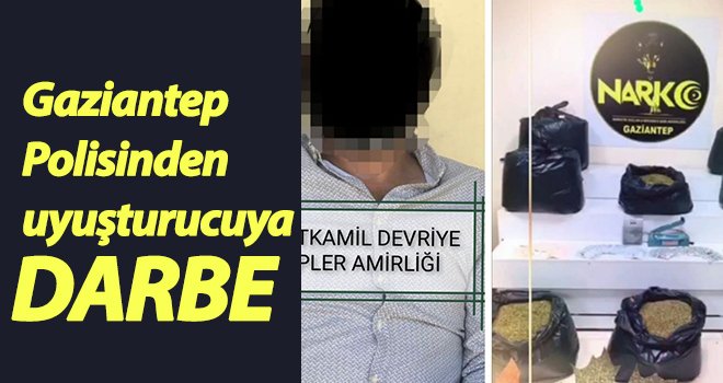 Gaziantep’te, uyuşturucu satıcılarına göz açtırılmıyor