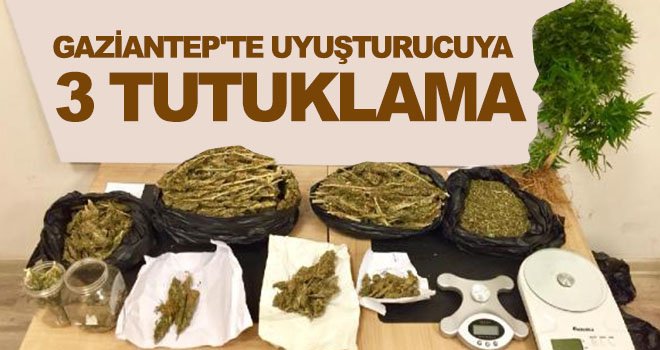 Gaziantep'te uyuşturucu tacirlerine operasyon: 3 tutuklama