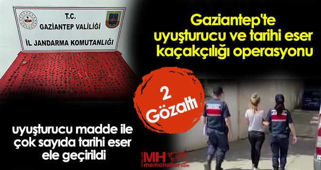 Gaziantep'te uyuşturucu ve tarihi eser kaçakçılığı operasyonu