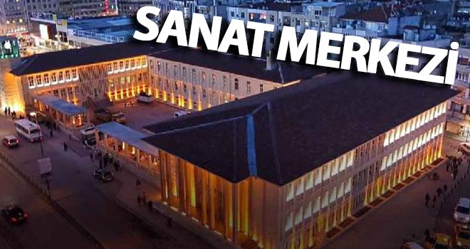 Gaziantep'teki eski adliye binası sanat merkezi oldu