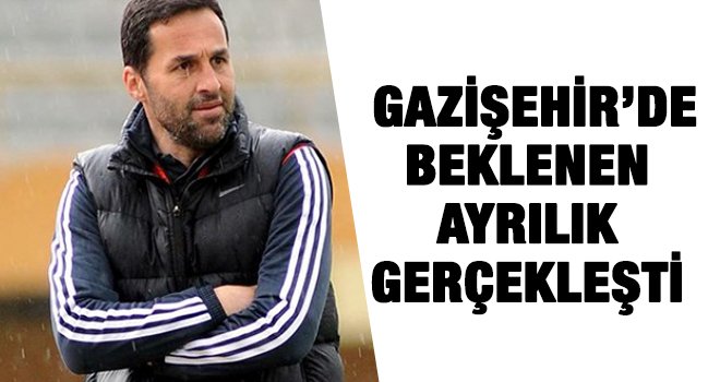 Gazişehir’de Yalçın Koşukavak’la yollar ayrıldı