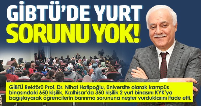 GİBTÜ’de yurt sorunu yok!