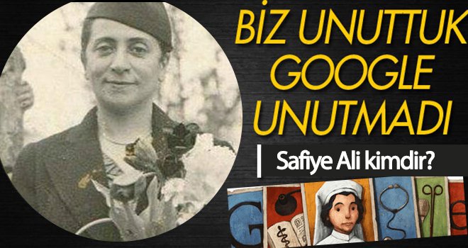Google Safiye Ali'yi unutmadı! Neden doodle oldu?