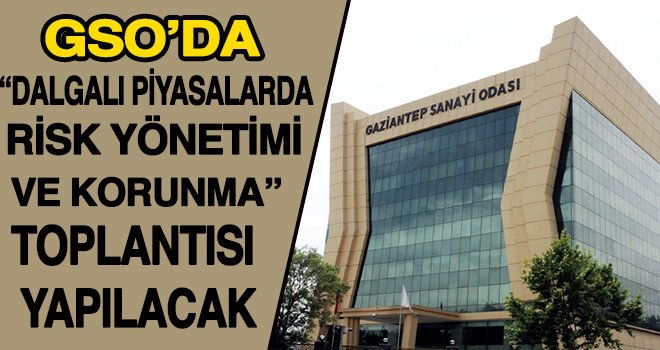 GSO'da eğitim toplantsı