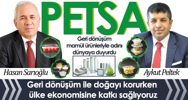 PETSA üretimde Türkiye  ve dünyanın en büyüğü