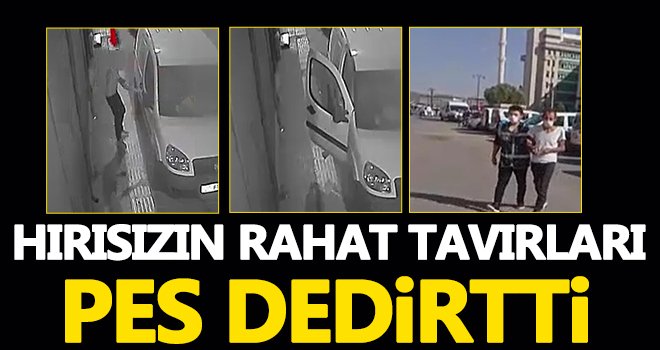 Hırsızın rahatlığı pes dedirtti
