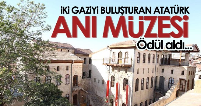İki gaziyi buluşturan Atatürk Anı Müzesi ödül aldı