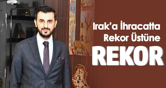 Irak Yeni Yatırımlar İçin Türk Firmalarını Bekliyor