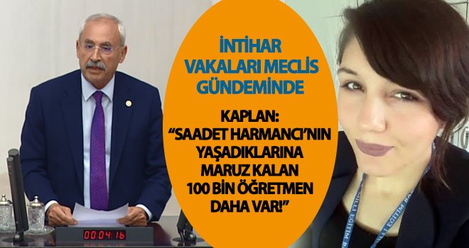 Kaplan: Herkesi sağduyu ve vicdana davet ediyorum
