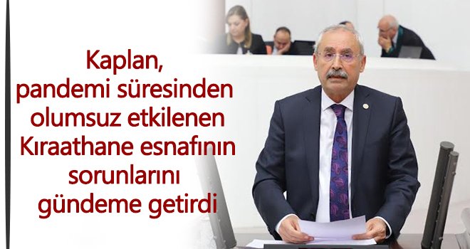 Kaplan: Kıraathane işletmeleri çok zor durumda