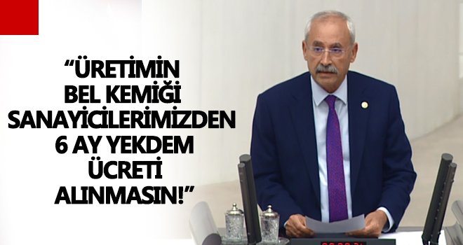 Kaplan: Sanayicilerimize verilen destekler yetersiz kalmaktadır