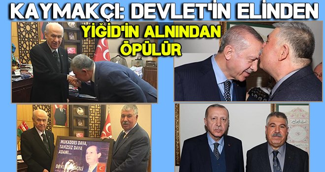 Kaymakçı, hem Erdoğan hemde Bahçeli ile görüştü