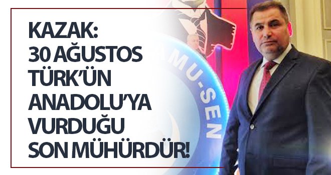 Kazak'tan 30 Ağustos Zafer Bayramı mesajı...