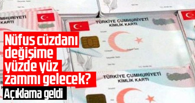 Kimlik kartlarına zam yapıldı mı?