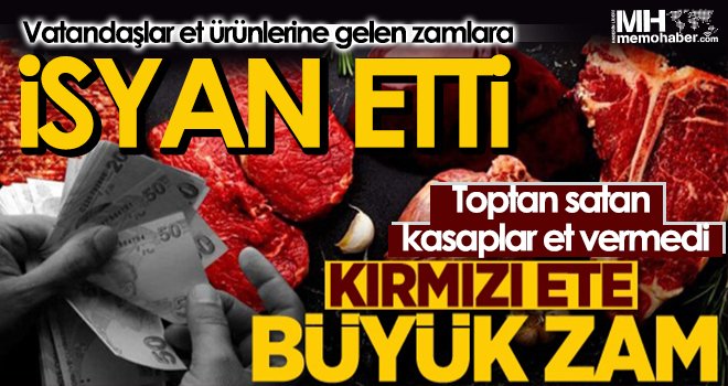 Kırmızı ete zam furyası! Vatandaş ete hasret kalacak