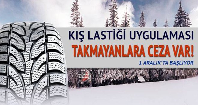 Kış lastiği takmamanın cezası artıyor