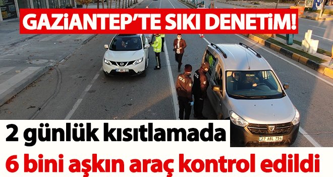 Kısıtlamada kurallara uymayan 514 kişiye ceza kesildi