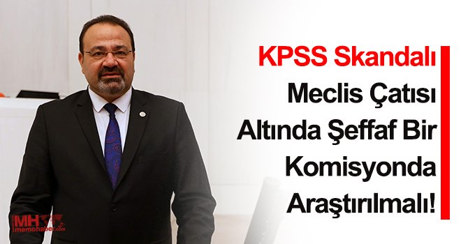 KPSS Skandalı İçin CHP’den Meclis Araştırma Önergesi! 