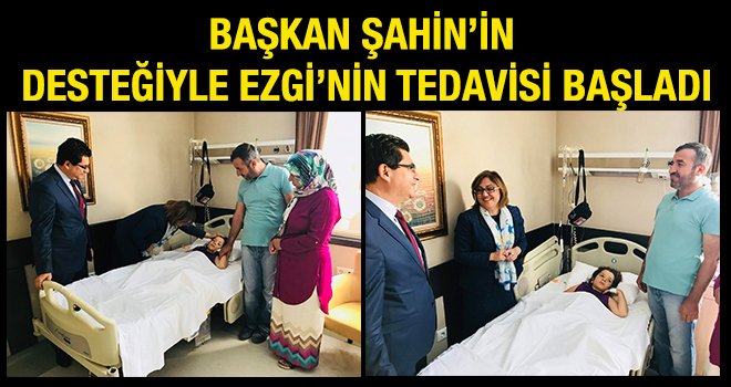 Küçük Ezgi'nin ilk ziyaretçisi Başkan Şahin oldu