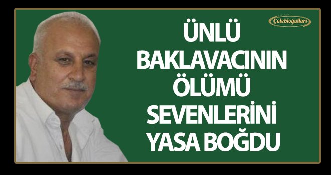 Kureyş Çiftçi, tedavi gördüğü hastanede hayatını kaybetti
