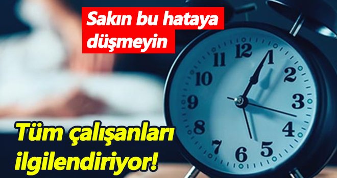 Milyonlarca çalışanı çok yakından ilgilendiriyor