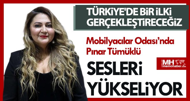 Mobilyacılar Odası’nda Pınar Tümüklü sesleri yükseliyor