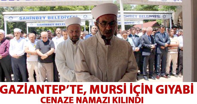 Mursi için gıyabi cenaze namazı kılındı
