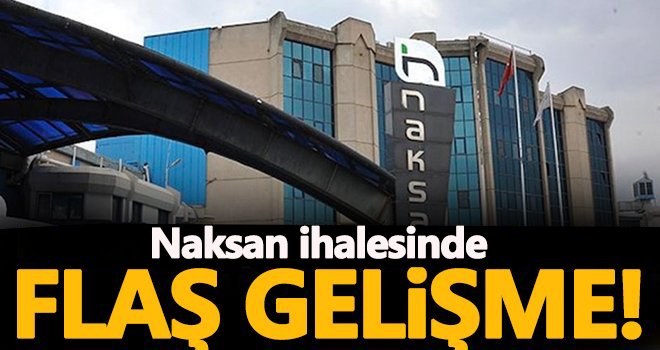 Naksan ihalesi iptal edildi!..