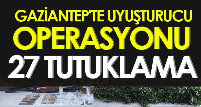 Operasyonlarda çok miktarda uyuşturucu ele geçirildi