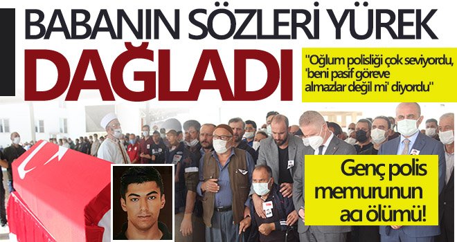 Polis memuru, nakil sonrası gelişen başka bir rahatsızlık sonucu hayatını kaybetti