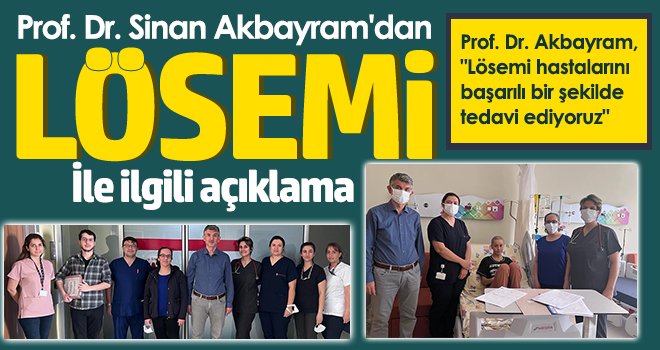 Prof. Dr. Akbayram löseminin tedavi edilebilir bir hastalık olduğunu vurguladı