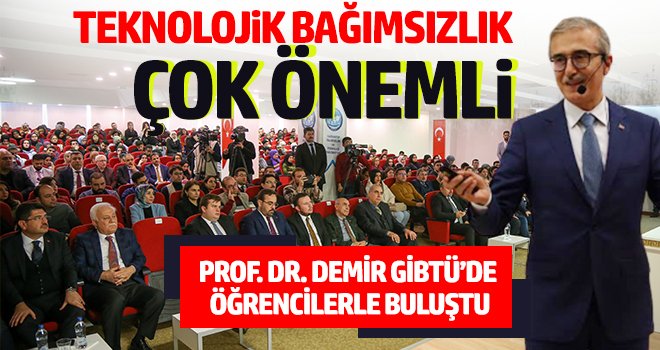 Prof. Dr. Demir GİBTÜ’de öğrencilerle buluştu