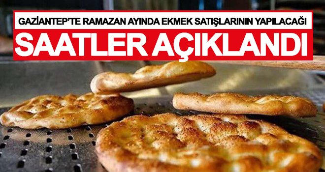 Ramazan ayında ekmek satışlarının yapılacağı saatler açıklandı