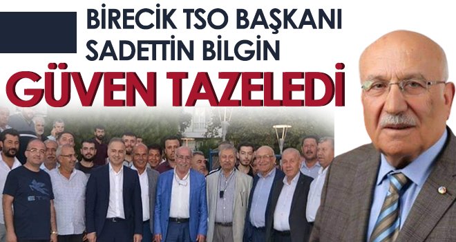 Sadettin Bilgin yeniden başkan...
