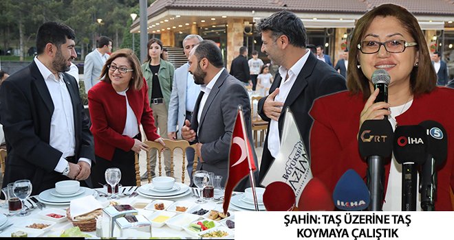 Şahin, 'Basın Mensupları'yla iftarda buluştu