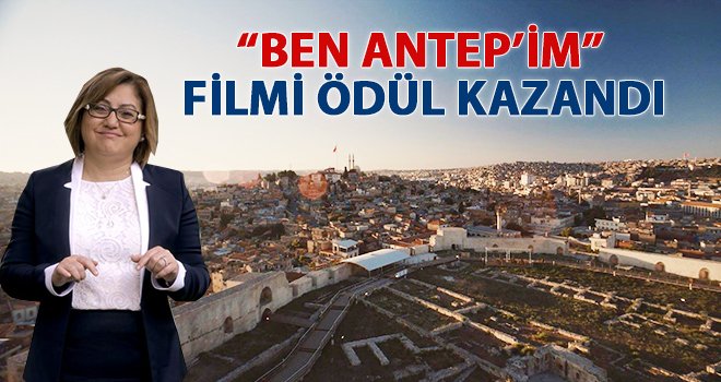 “Ben Antep’im” filmi, en iyi film ödülünü aldı