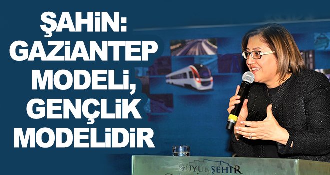 Şahin, kentin gelişimine yönelik gençlerin görüşleri alındı