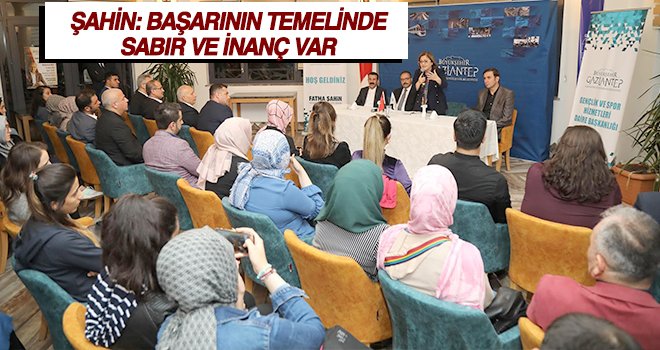 Şahin, üniversite öğrencileriyle buluştu