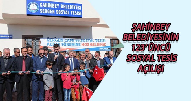 Şahinbey Belediyesi yaptırmış tesisi ve camisinin açılışı yapıldı