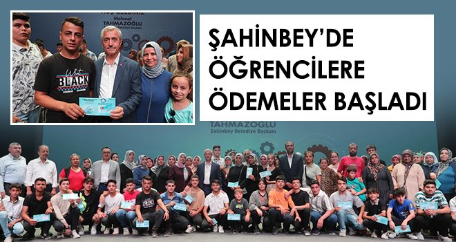 Şahinbey’de öğrencilere ödemeler başladı