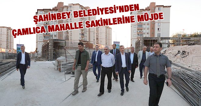Şahinbey'den Çamlıca Mahallesi’ne sosyal tesis 