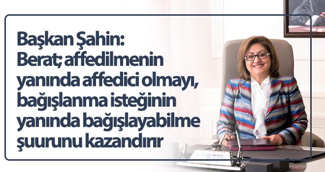 Şahin'den Berat kandili mesajı...