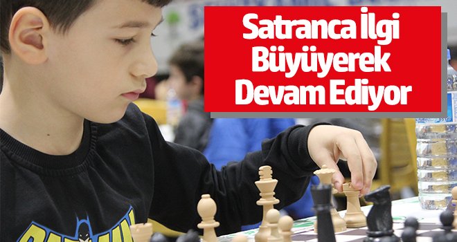 Satranca İlgi Büyüyerek Devam Ediyor