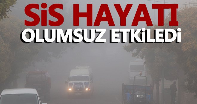 Sis sonrası görüş mesafesi 10 metreye kadar düştü