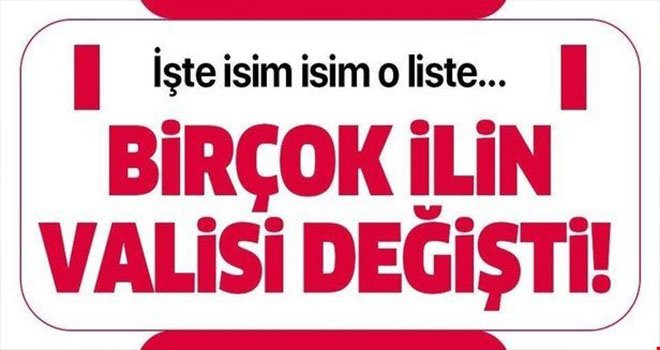 Son Dakika Valiler Kararnamesi yayımlandı: 9 vali görevden alındı