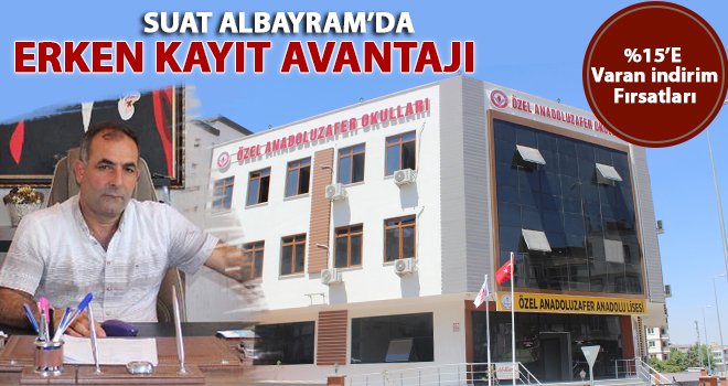Suat Albayram'da erken kayıt indirimleri başladı