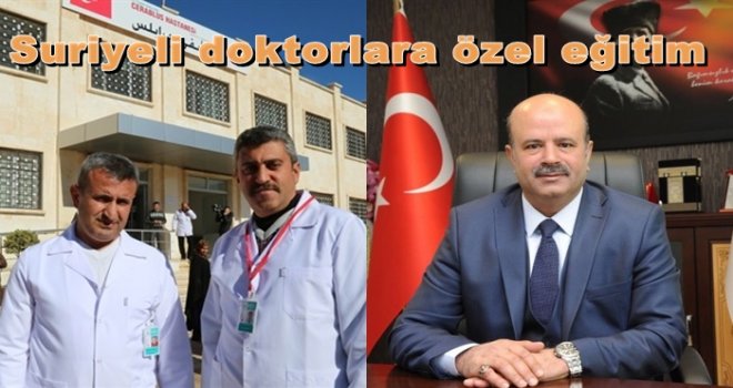 Suriyeli doktorlar Gaziantep'te eğitim alacak