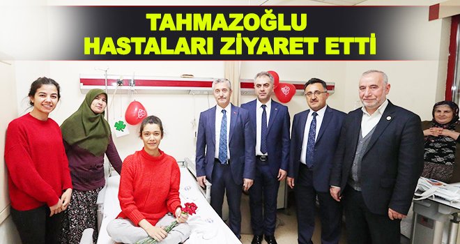 Tahmazoğlu, hastaları ziyaret ederek karanfil verdi