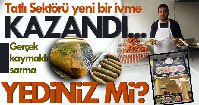 Tatlı Sektörü yeni bir ivme kazandı...
