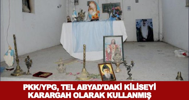 Teröristler, kiliseyi karargah olarak kullanmış